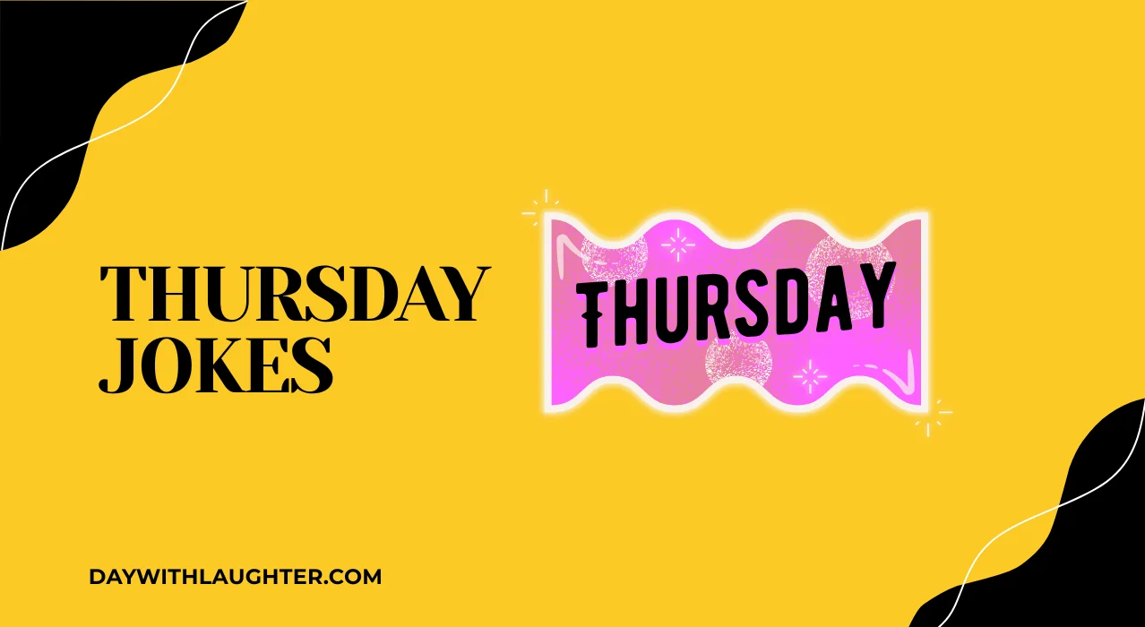 Thursday jokes