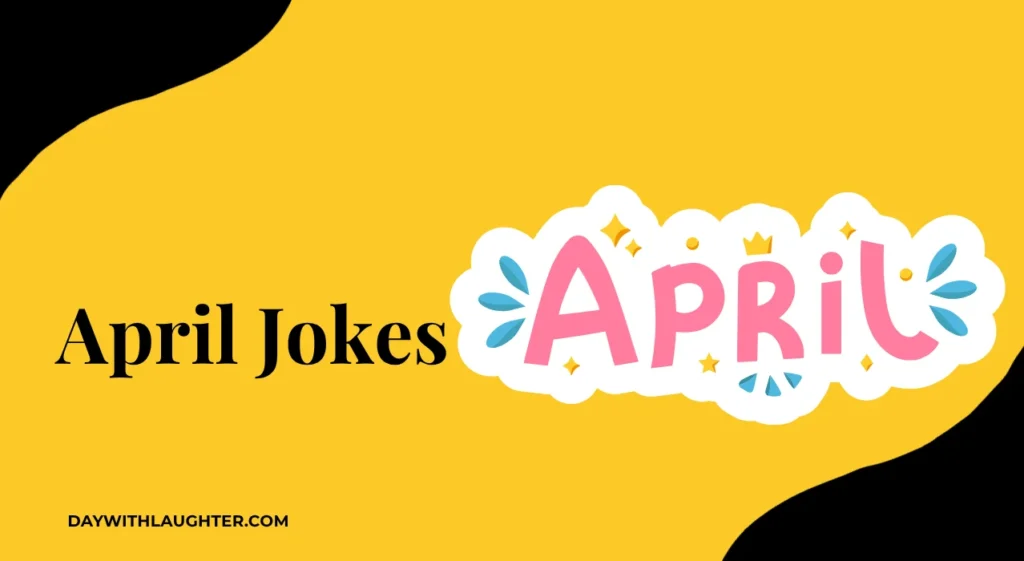 April Jokes