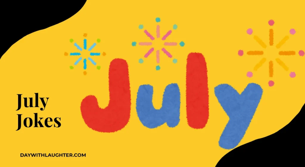 July Jokes