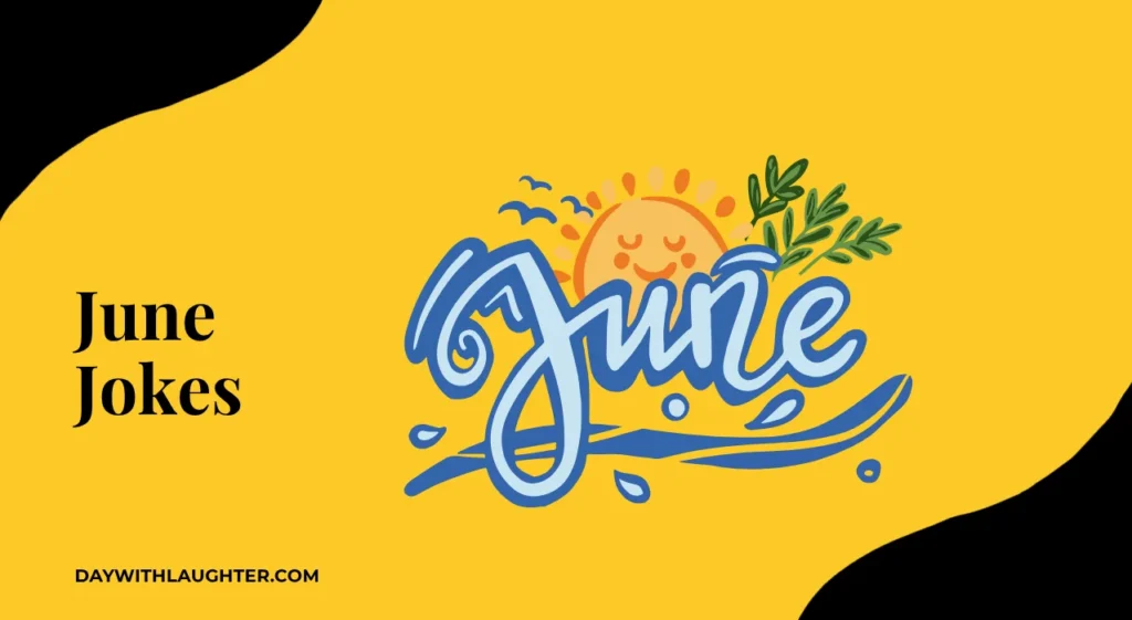 June Jokes