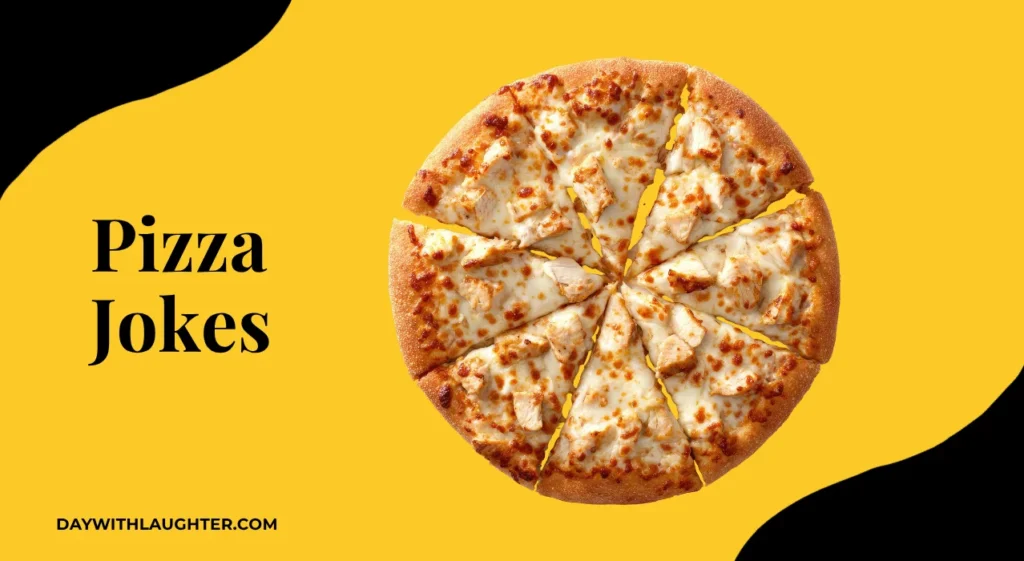 PIZZA Jokes