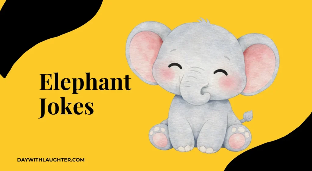 Elephant Jokes