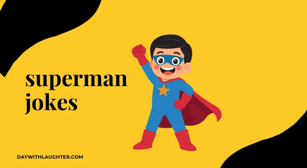 superman jokes