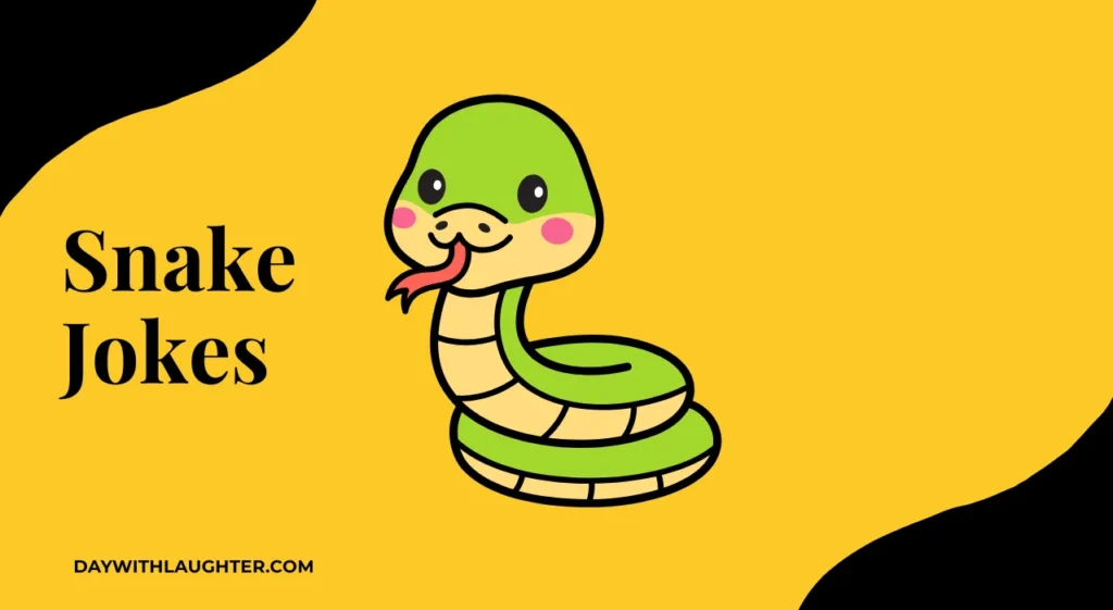 Snake Jokes