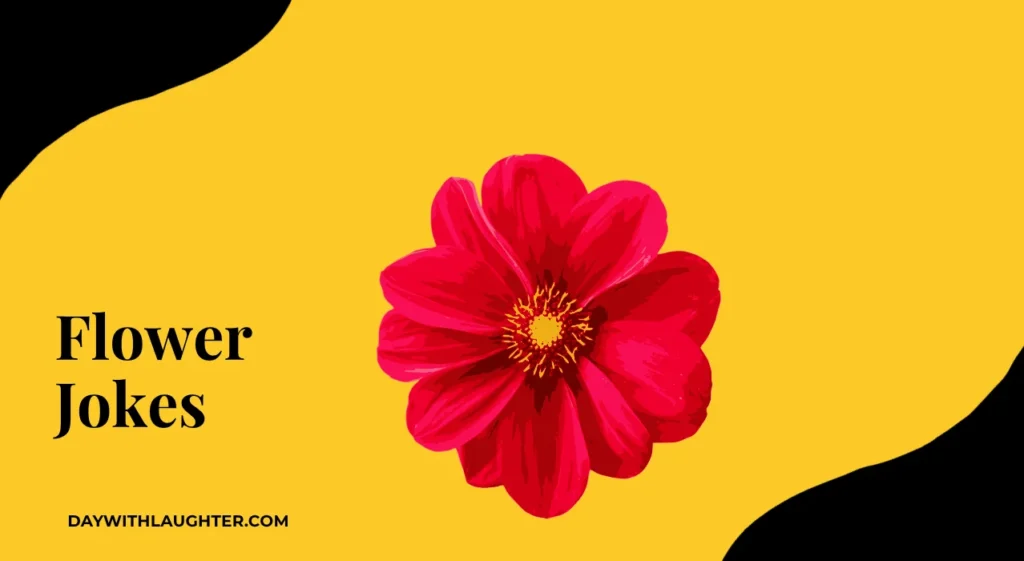Flower Jokes