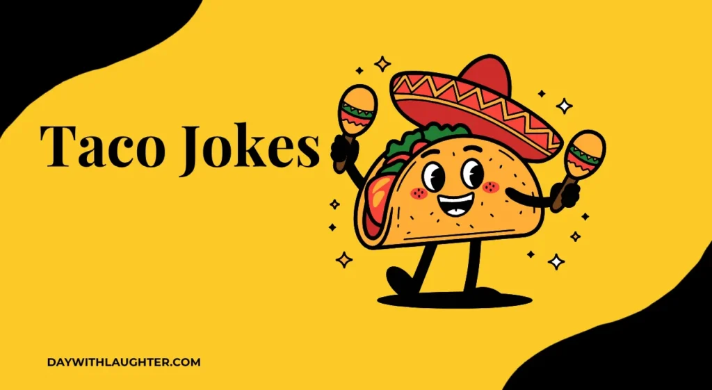 Taco Jokes